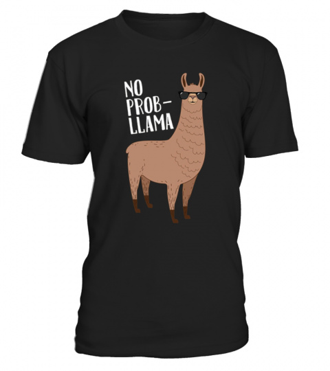 No Problem No Prob Llama T-Shirt