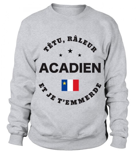 T-shirt têtu, râleur - Acadien