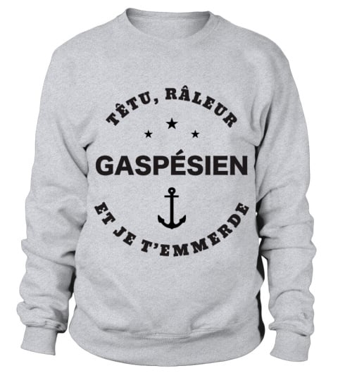 T-shirt têtu, râleur - Gaspésien