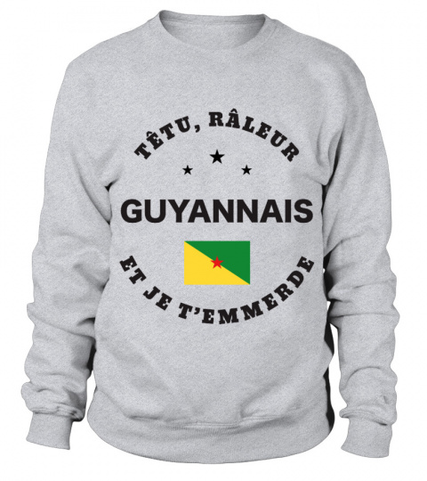 T-shirt têtu, râleur - Guyannais