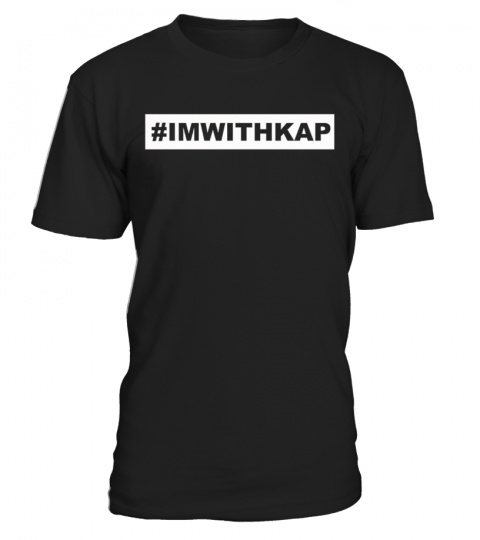 Hashtag I'm With Kap T Shirt