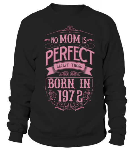 MOM BORN IN 1972