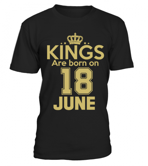 KINGS ARE BORN ON 18 JUNE