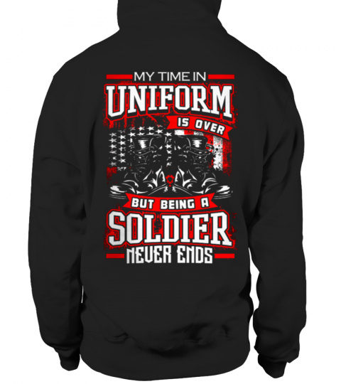 Limited Edition-Veteran Being A Soldier