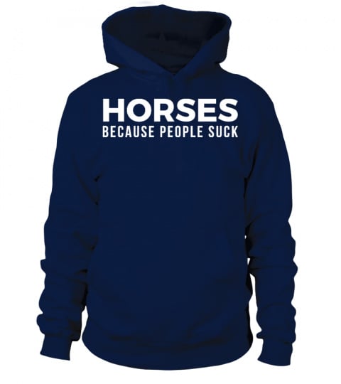 Horses Because People Suck