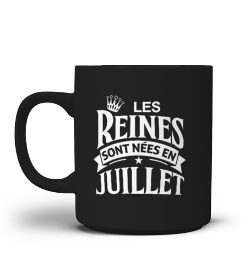 LES REINES SONT NEES EN JUILLET - MUG