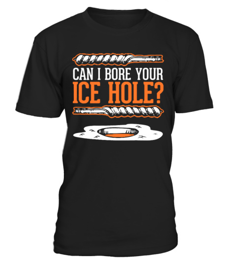 CAN I BORE YOUR ICE HOLE?