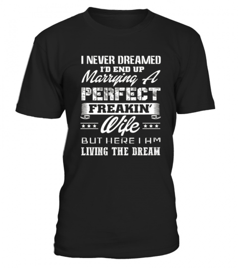 I'd End Up Marrying A Perfect T-Shirt