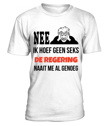 NEE IK HOEF GEEN SEKS DE REGERING NAAIT