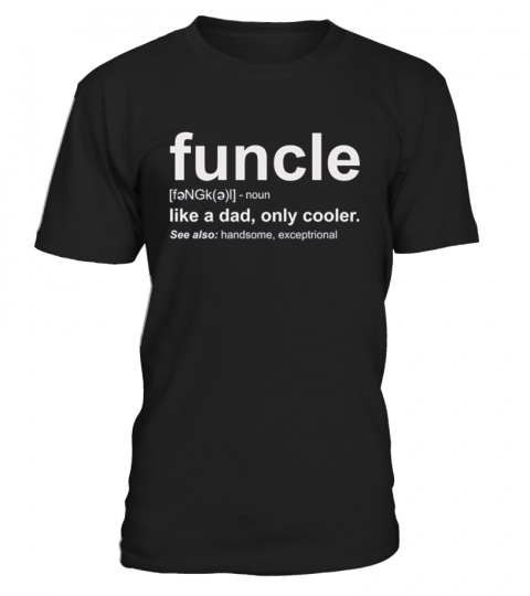 Mens Funny Uncle Funcle Definition Tee