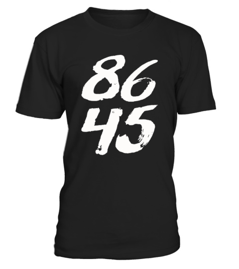 86 45 Shirt Anti Trump Shirt