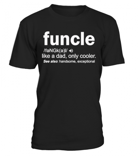 Funcle T-Shirt Funny Uncle