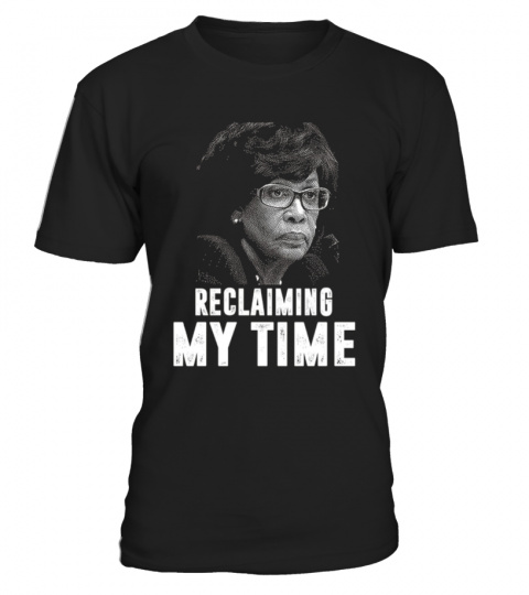 Reclaiming My Time Waters Saying Shirt