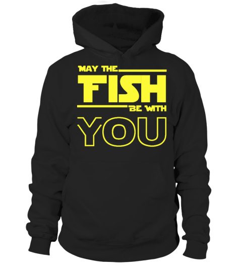 May The Fish Be with you T-shirt : Fishing