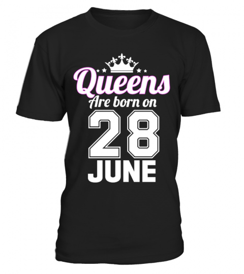 QUEENS ARE BORN ON 28 JUNE