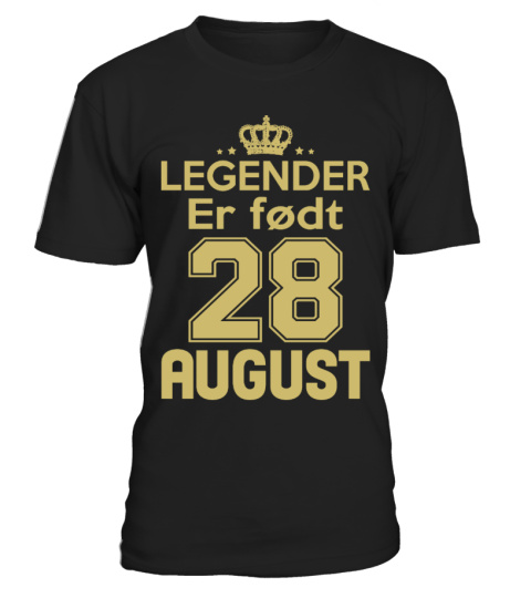 LEGENDER ER FØDT 28 AUGUST