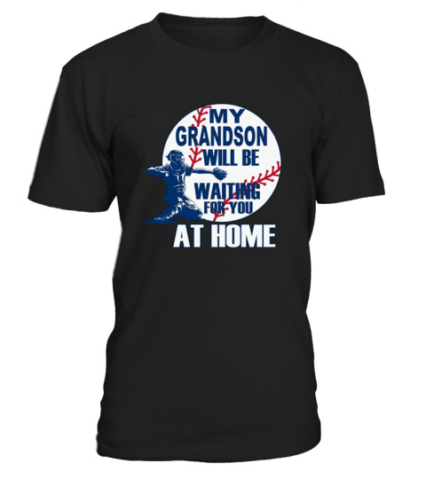 MY GRANDSON IS A CATCHER T SHIRT