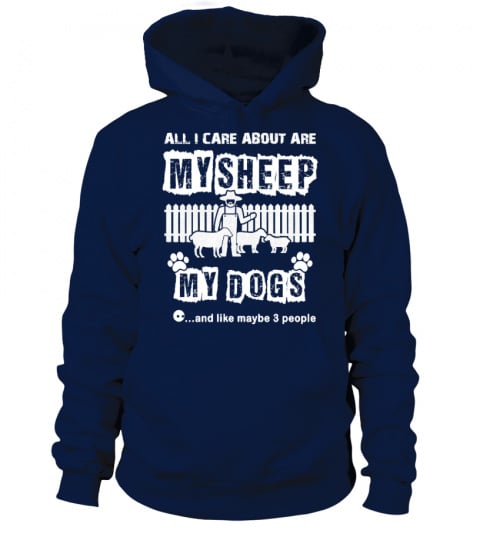 SHEEP SHEARING SHEEP LADY SHEEP FARMER ALL I CARE ABOUT MY SHEEP MY DOGS