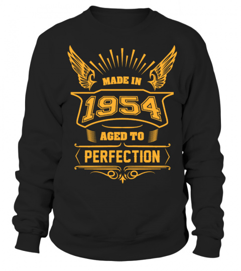 MADE IN 1954 - AGED TO PERFECTION