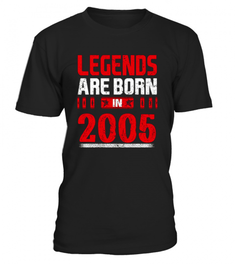 Legends Are Born In 2005 T-Shirt