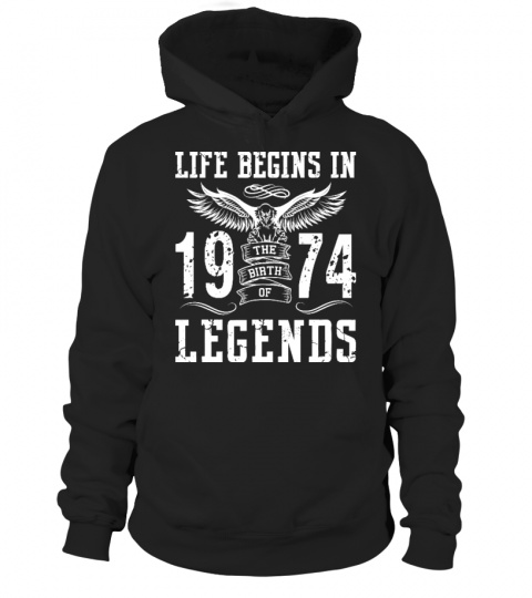Life Begins In 1974 Birth Legends