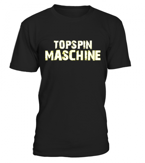 Topspin-Maschine