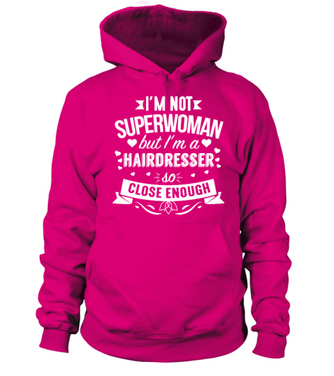 I'm Not Superwoman - Hairdresser