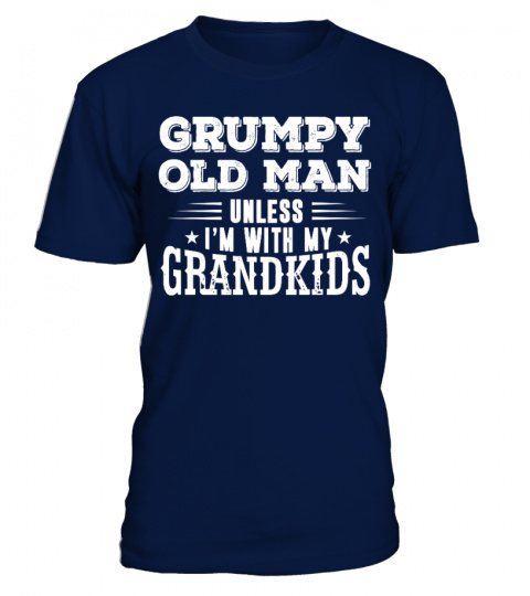 Unless I'm With My Grandkids