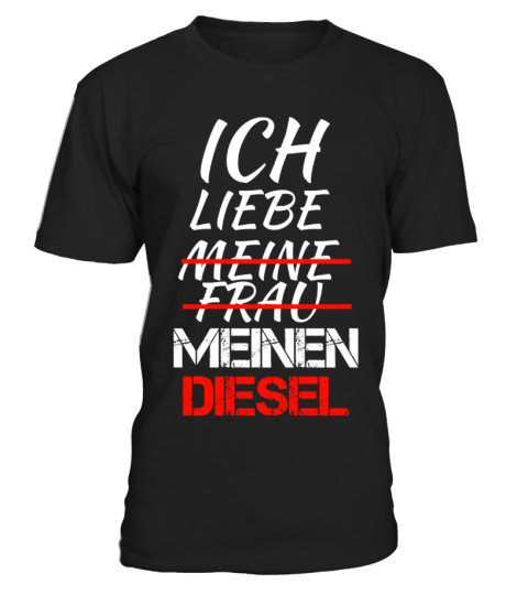 ICH LIEBE MEINEN DIESEL