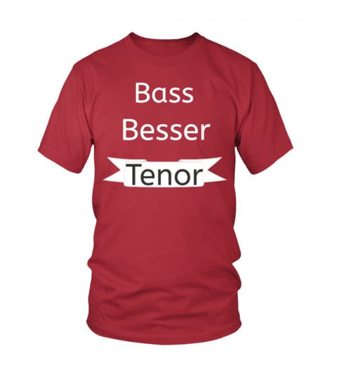 Bass Besser Tenor 
