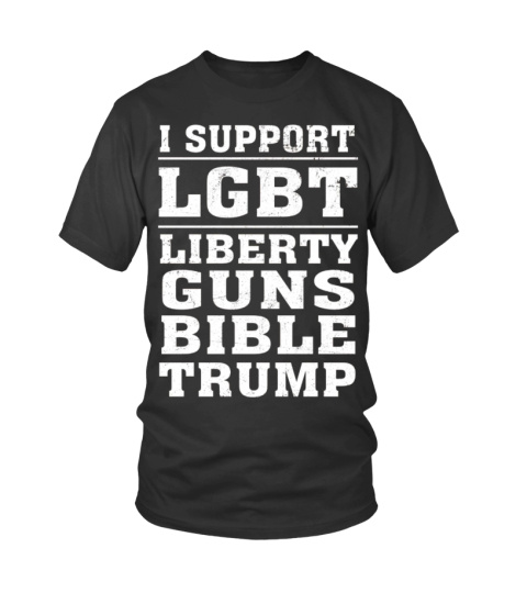 I Support Lgbt Liberty Guns Bible & Trump T-Shirt (2)