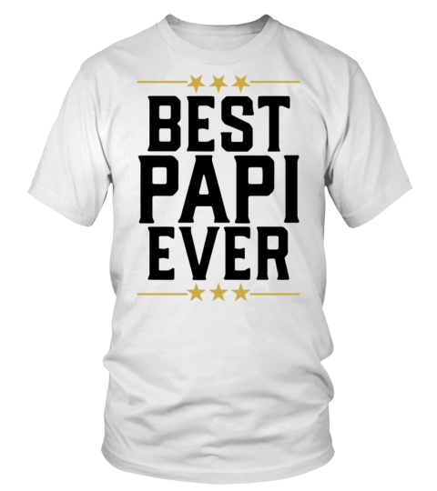 ✪ Best papi Ever t-shirt papy ✪