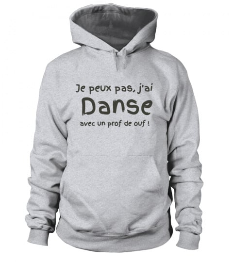 SWEAT DANSE "J'ai danse" (Personnalisable)  B/Ed. lim.