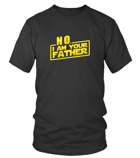 No  I am Your Father T-shirt