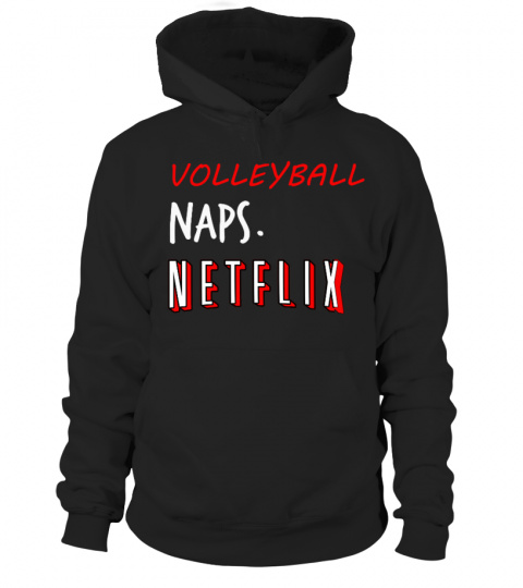 Volleyball, Naps & Netflix
