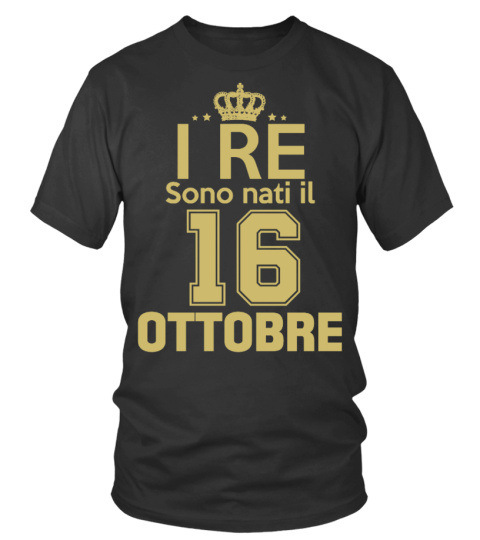 I re sono nati il 16 ottobre