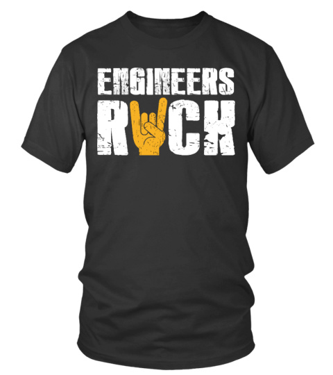 Engineers Rock Unique T-Shirt - Engineer Shirts