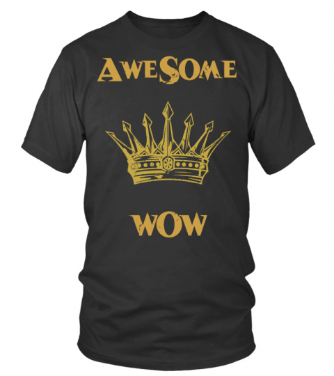 Awesome Wow - The Hat of the King Tee