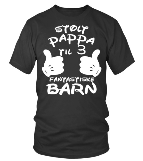 STOLT PAPPA TILL FANTASTISKA BARN T-SHIRT