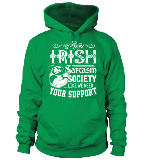 Irish Sarcasm Society Like We Need Your Support