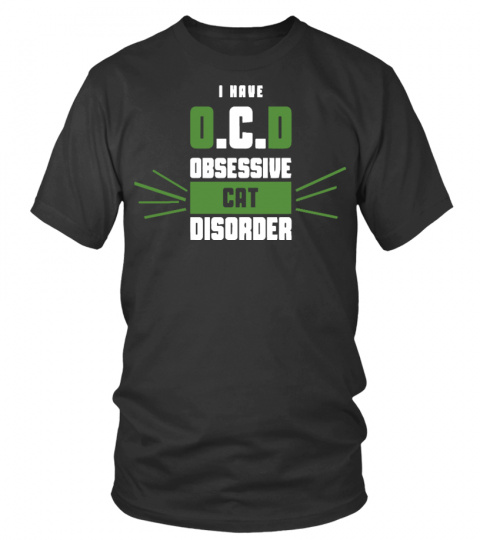 Obsessive Cat Disorder OCD Shirt