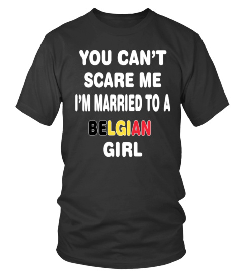 MARRIED TO A BELGIAN GIRL