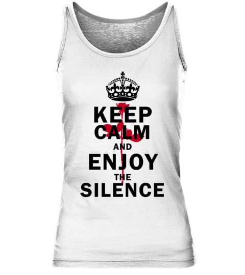 Keep Calm And Enjoy The Silence  II.