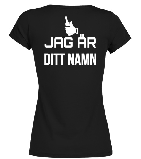 JAG AR DITT NAMN T-SHIRT