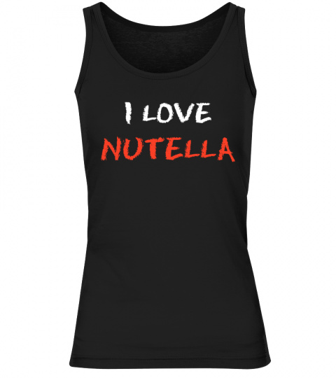 I LOVE NUTELLA