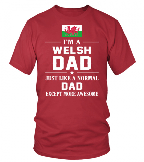 I'M A WELSH DAD AWESOME