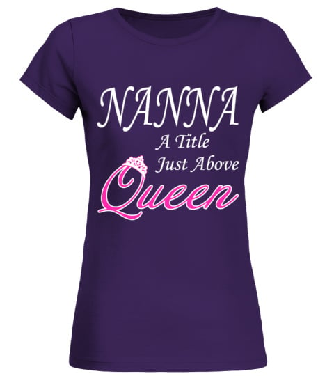 NANNA  A Title Just Above Queen !
