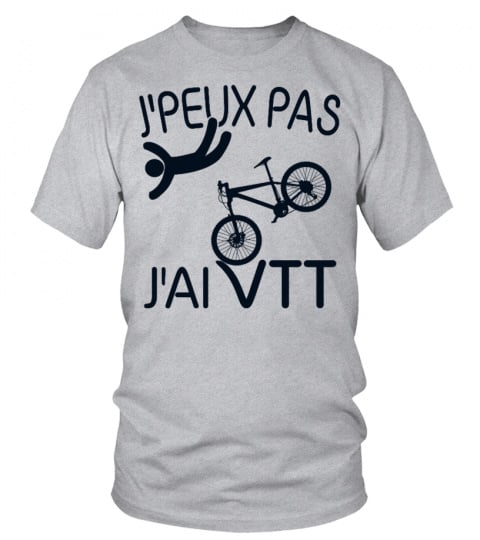 J'PEUX PAS , J'AI VTT - V2