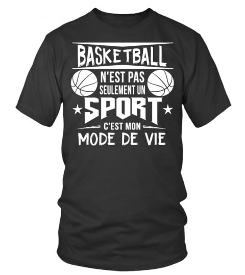 Basketball n'est pas seulement un sport c'est mon mode de vie