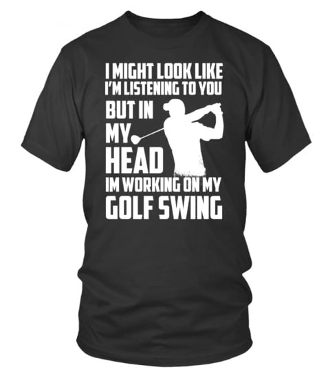 I'M Working On My Golf Swing